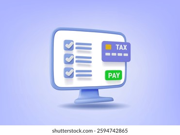 3D vector render illustration of a computer screen with checklist, tax card and payment button, conveying the concept of online tax payment, digital transaction and automated tax management.