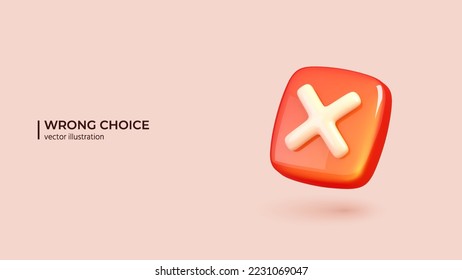 3d Vector Wrong Checkmark Box. Realistic 3d Design of Disapprove or Wrong Choice concept in Trendy colors. Vector illustration in cartoon minimal style.