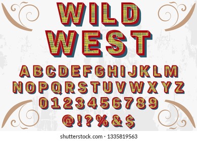 3d Vintage font design,Vector illustration handwritten alphabet named wild west