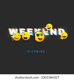 3D Weekend's Coming Banner, Typografisches Konzept Design mit Winking und Lächelnde Emoticons auf dunklem Hintergrund