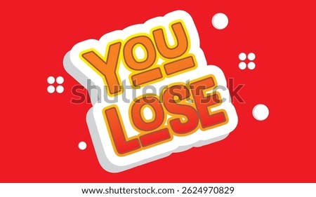3d writing you lose figure for a sign of failure 