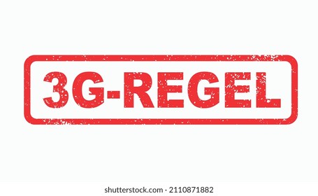 3G Regel ( German for: 3 G rule for Covid 19 regulation ) Tested, Vaccinated, Recovered, Coronavirus regulation 3G for store or restaurant inscription Access only. Vector illustration. Eps 10 vector.