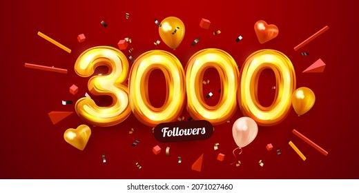 3k or 3000 followers thank you. Golden numbers, confetti and balloons. Social Network friends, followers, Web users. Subscribers, followers or likes celebration. Vector illustration