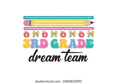 3rd Grade Dream Team Dots School EPS T shirt Design, Teacher EPS Quotes Design t shirt, Love Teacher EPS, Gift For Teachers