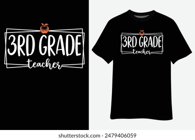 3rd Grade Teacher Funny Back To School T-Shirt Design