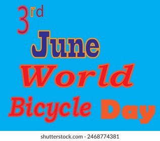 3rd June World Bicycle Day in Design and Sky Colour Background in Design