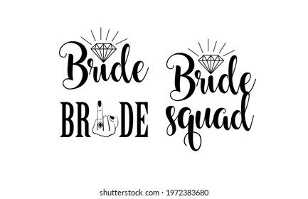 4 Bundle Bride squad Wedding and Bridesmaid Vector and Art clip 