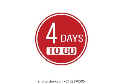 4 day to go. Countdown left days. Count time sale. Number of days remaining for sales and promotion. Sale promotion timer sign business concept. Vector illustration