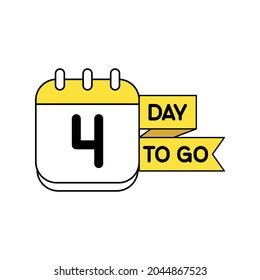 4 Day to go. Countdown timer. calendar icon. Time icon. Count time sale. Vector stock illustration.