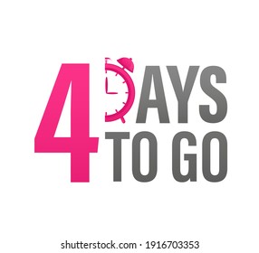 4 day to go in modern style. Special offer badge. Web design. Sale tag. Vector illustration.