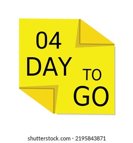 4 day to go sign label vector art illustration with font and nice yellow black color