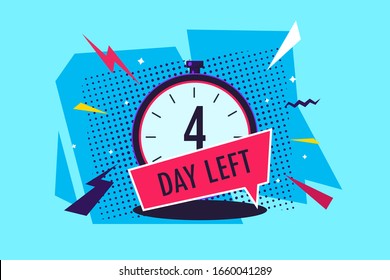 4 day left. Vector logo with the number of days left. label, alarm clock with banner, promotion badge, best offer symbol vector illustration.
