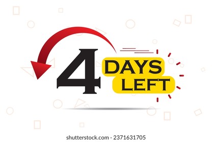 4 days go countdown banner, countdown left days banner. count time sale. 4 days left. four days to go sales lable,  day countdown icon for sales purpose, Vector illustration