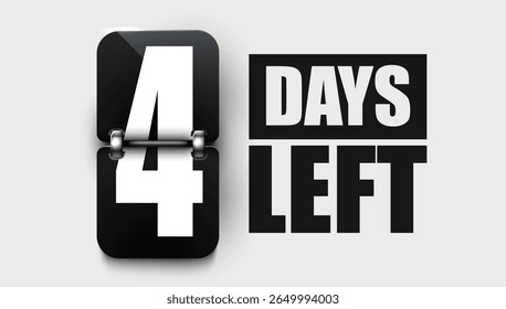 4 Days to go. Countdown discounts and sale time. Days left sign, label. Vector illustration