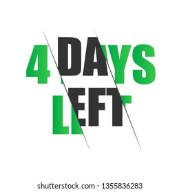 4 days to go flat style on white background. Vector stock illustration.