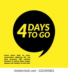 4 days to go label,sign,button. Vector stock illustration.