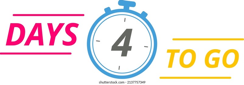 4 days to go last countdown. Four days go sale price offer promo deal timer, 4 days only.