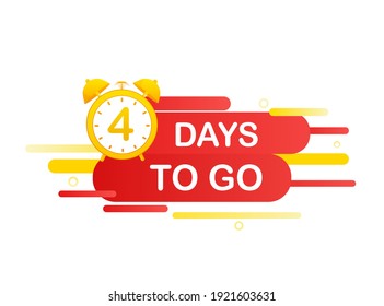 4 days to go in modern style. Special offer badge. Web design. Sale tag. Vector illustration.