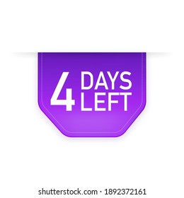 4 Days to go poster in flat style. Vector illustrations for time managment.