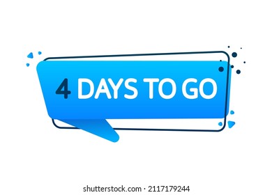 4 Days to go poster in flat style. Vector illustration for any purpose