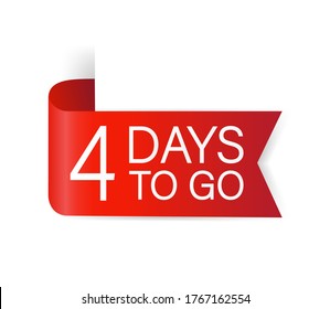 4 days to go red Label. Red web ribbon isolated on white background. Vector stock illustration.