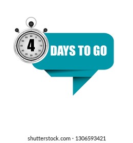 4 days to go sign.Designed for your web site design, logo, app, UI