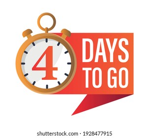 4 Days to Go, Stopwatch Design template for social media network post, blog. Flat isolated layout with timer countdown.