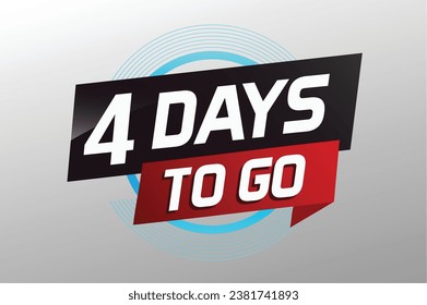 4 days to go word concept vector illustration with ribbon and 3d style for use landing page, template, ui, web, mobile app, poster, banner, flyer, background, gift card, coupon