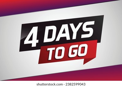 4 days to go word concept vector illustration with ribbon and 3d style for use landing page, template, ui, web, mobile app, poster, banner, flyer, background, gift card, coupon