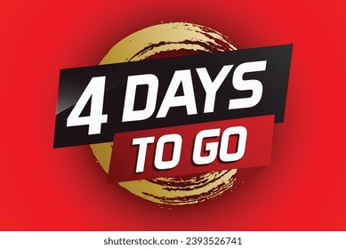 4 days to go word concept vector illustration with ribbon and 3d style for use landing page, template, ui, web, mobile app, poster, banner, flyer, background, gift card, coupon