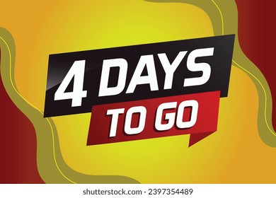 4 days to go word concept vector illustration with ribbon and 3d style for use landing page, template, ui, web, mobile app, poster, banner, flyer, background, gift card, coupon