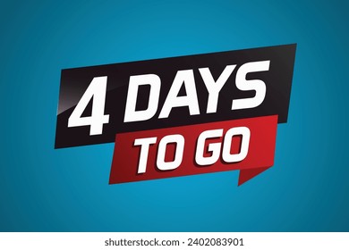4 days to go word concept vector illustration with ribbon and 3d style for use landing page, template, ui, web, mobile app, poster, banner, flyer, bac