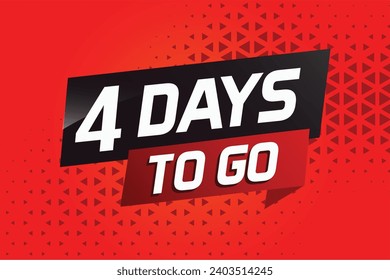 4 days to go word concept vector illustration with ribbon and 3d style for use landing page, template, ui, web, mobile app, poster, banner, flyer, background, gift card, coupon
