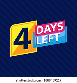 4 Days Left Countdown Banner Background. Perfect for Retail, Brochure, Banner, Business, Selling, Social Media Template, Poster, etc