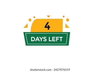 4 days left countdown to go one time,  background template 4 days left, countdown sticker left banner business,sale, label button,