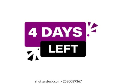 4 days left, or to go sale countdown vector symbol, clock, time,  background, template 4 day to go, countdown, sticker, left banner, business, sale, label button
