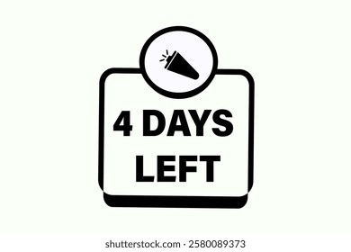 4 days left, or to go sale countdown vector symbol, clock, time,  background, template 4 day to go, countdown, sticker, left banner, business, sale, label button
