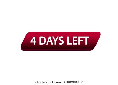 4 days left, or to go sale countdown vector symbol, clock, time,  background, template 4 day to go, countdown, sticker, left banner, business, sale, label button
