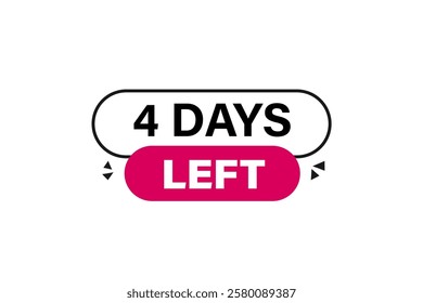 4 days left, or to go sale countdown vector symbol, clock, time,  background, template 4 day to go, countdown, sticker, left banner, business, sale, label button
