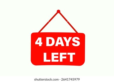 
4 days left, sale countdown vector symbol, clock, time,  background, template 4 days left, countdown, sticker, left banner, business, sale, label button
