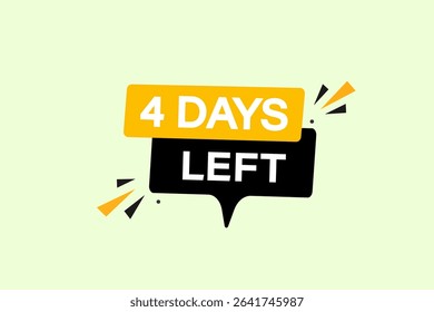 
4 days left, sale countdown vector symbol, clock, time,  background, template 4 days left, countdown, sticker, left banner, business, sale, label button
