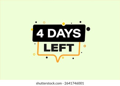 
4 days left, sale countdown vector symbol, clock, time,  background, template 4 days left, countdown, sticker, left banner, business, sale, label button
