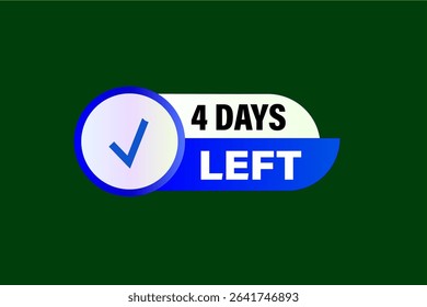 4 days left, sale countdown vector symbol, clock, time,  background, template 4 days left, countdown, sticker, left banner, business, sale, label button
