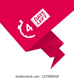 4 Days Left sign