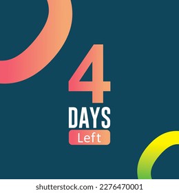 4 Days Left Social media post vector design. promotion web timer announcement.