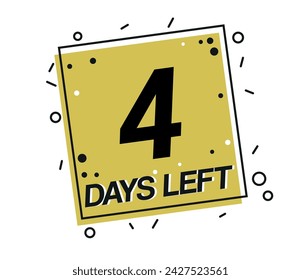 Quedan 4 días. Cuenta regresiva del diseño del vector de los días aislados sobre fondo blanco