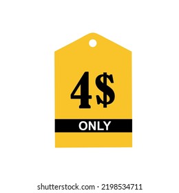 	
4$ Dollar Only Coupon sign or Label or discount voucher Money Saving label, stamp Vector Illustration with fantastic font on yellow background and white background