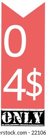4$ Dollar Only Coupon Sign or Label or discount voucher Money Saving Label, Vector Illustration stamp with fantastic font on beautiful red background