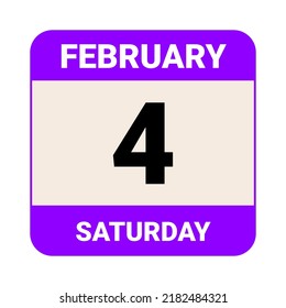 4 February, Saturday. Date template. Useful design for calendar or event promotion. Vector illustration EPS 10 File