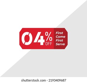 4% first come first serve banner discount price tag product label vector art illustration. Isolated on White Background